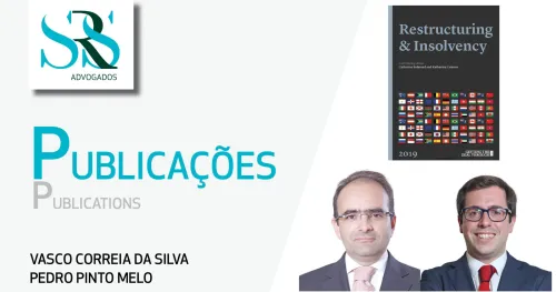 Vasco Correia da Silva e Pedro Pinto Melo voltam a assinar o capítulo de Portugal de Restructuring & Insolvency 