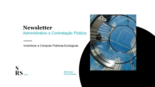 Newsletter Administrativo e Contratação Pública  - Incentivos a Compras Públicas Ecológicas