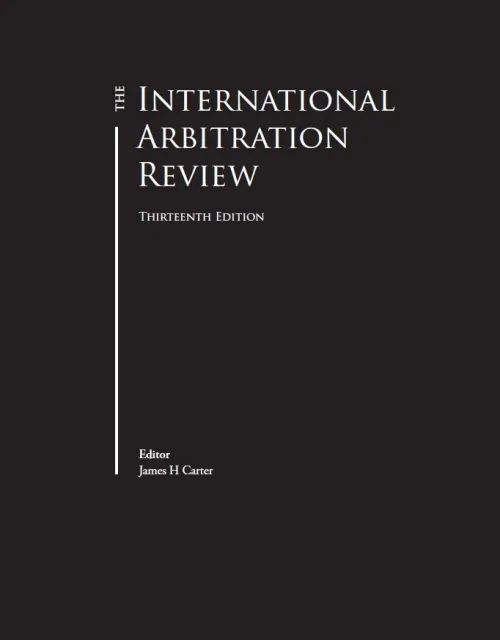 The International Arbitration Review, 13th edition - Portugal Chapter