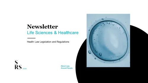 Newsletter Life Sciences & Healthcare - Health Law Legislation and Regulation