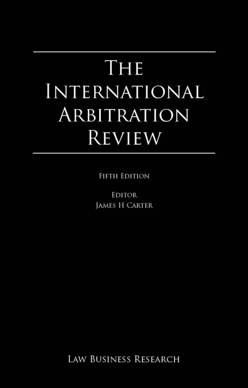 The International Arbitration Review - Fifth Edition