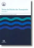 Temas de Direito dos Transportes Volume I