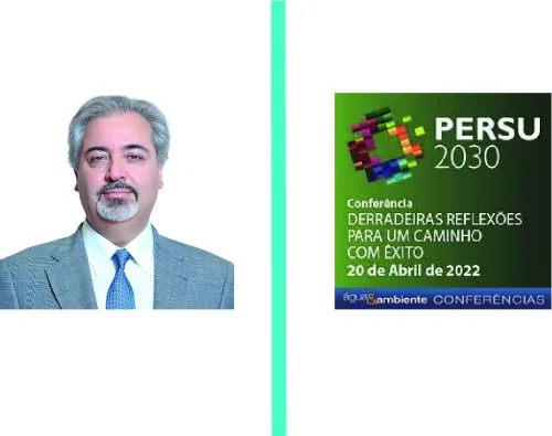 José Luís Moreira da Silva. “PERSU 2030 - Derradeiras reflexões para um caminho com êxito”