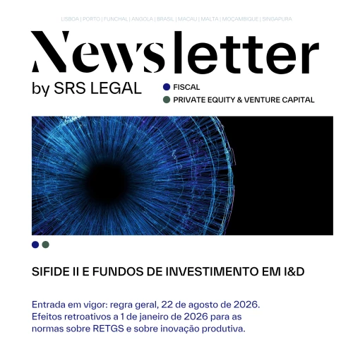 Newsletter Fiscal e Private Equity & Venture Capital | SIFIDE II e fundos de investimento em I&D