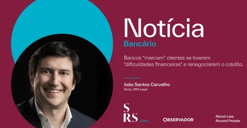 Banks "mark" clients if they have "financial difficulties" and renegotiate credit (with João Santos Carvalho)
