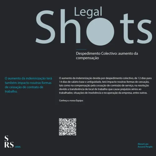 SRS Legal Shots - Despedimento Colectivo: aumento da compensação