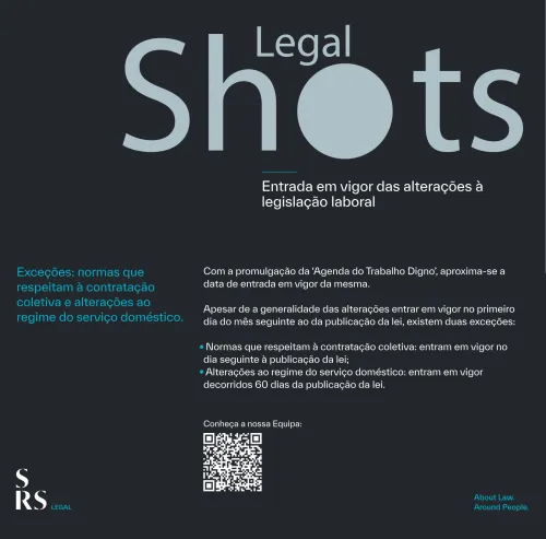 SRS Legal Shots - Entrada em vigor das alterações à legislação laboral