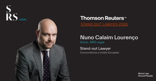 Nuno Calaim Louren&ccedil;o is a 'Stand-out Lawyer' for Thomson Reuters for the third year in a row