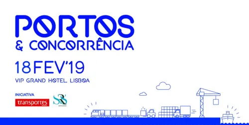 SRS Advogados e Transportes em Revista organizam Conferência "Portos & Concorrência" 