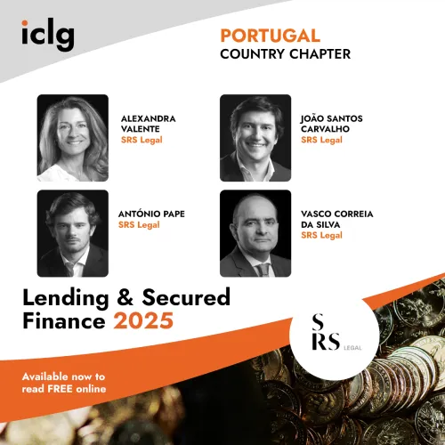Alexandra Valente, João Santos Carvalho, Vasco Correia da Silva and António Pape sign the chapter on Portugal in the 13th edition of "Lending & Secured Finance - International Comparative Legal Guides".
