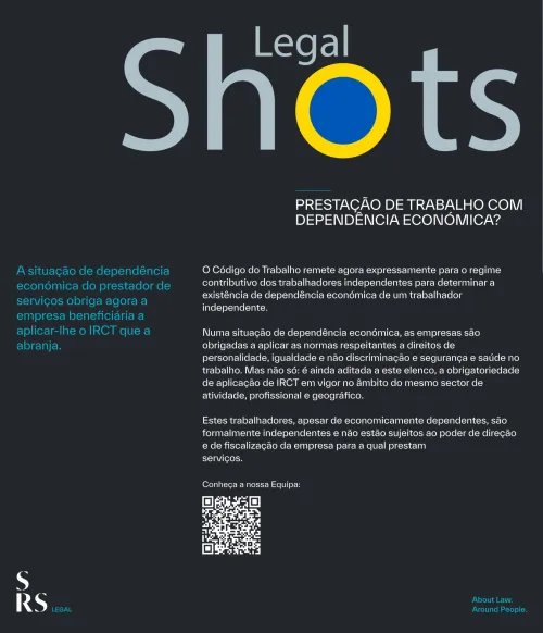 SRS Legal Shots - Prestação de trabalho com dependência económica?