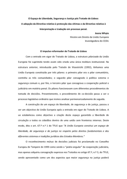 O Espaço de Liberdade, Segurança e Justiça pós Tratado de Lisboa: A adopção da Directiva relativa à protecção das vítimas e da Directiva relativa à Interpretação e 