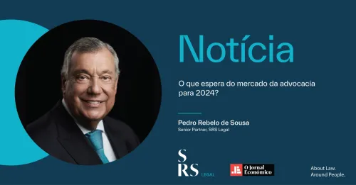 Fórum de Líderes - What do you expect from the legal market in 2024? (by Pedro Rebelo de Sousa)
