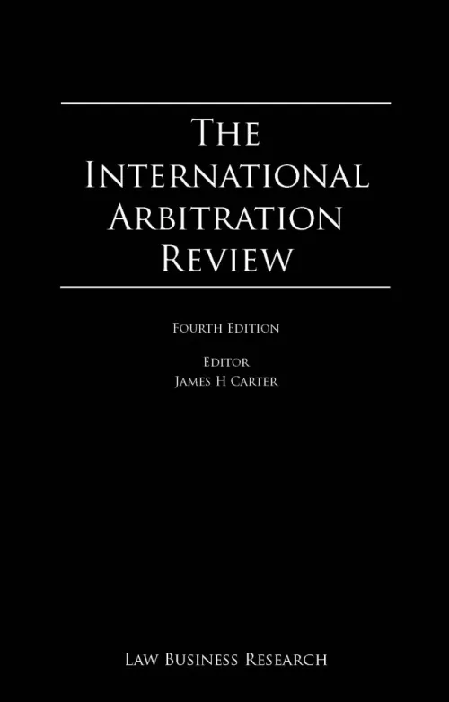 The International Arbitration Review - Fourth Edition