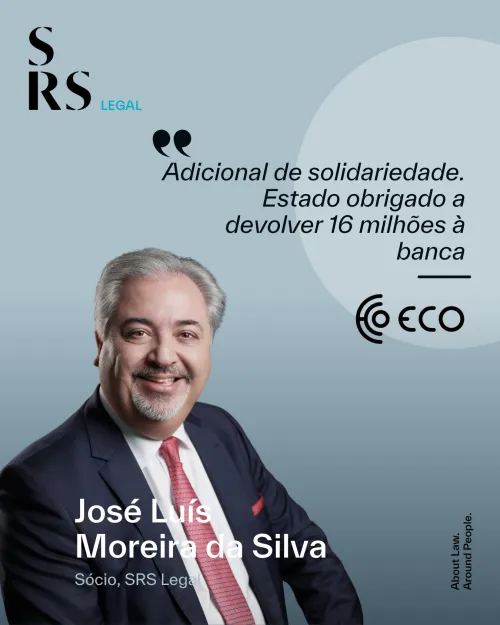 "Adicional de solidariedade. Estado obrigado a devolver 16 milhões à banca" (com José Luís Moreira da Silva)
