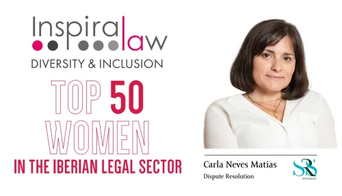 Carla Neves Matias recognised as "TOP 50 Women in the Iberian Legal Sector"