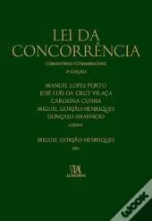 "Lei da Concorrência – Comentário Conimbricense" - 2ª Edition