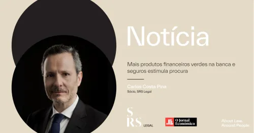 "More green financial products in banking and insurance stimulates demand, says former Secretary of State for the Treasury" (with Carlos Costa Pina)