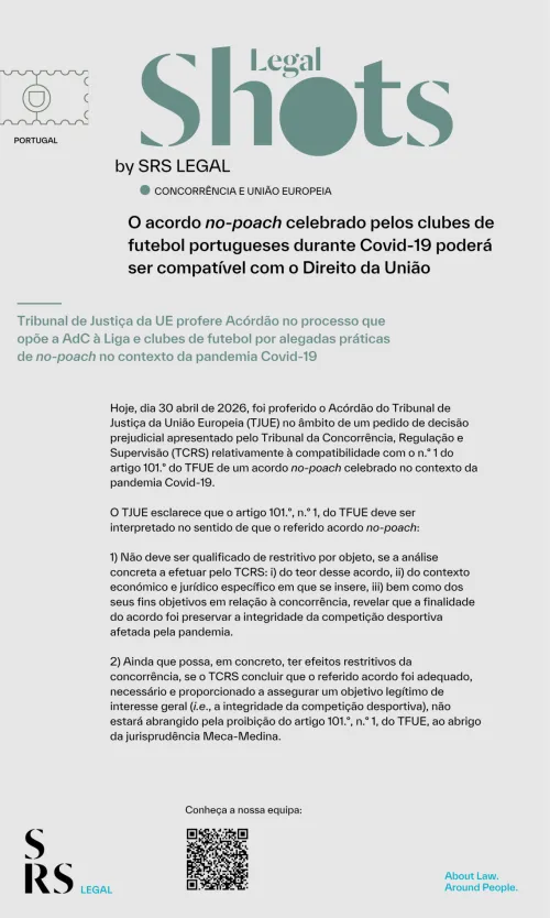 SRS Legal Shots: The no-poach agreement concluded by Portuguese football clubs during the Covid-19  can potentially be compatible with EU Law