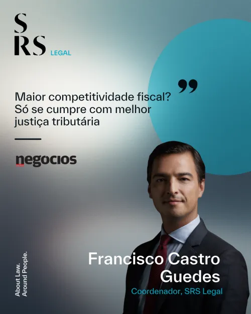 ‘Greater fiscal competitiveness? Only achievable with better tax justice’ (by Francisco Castro Guedes)