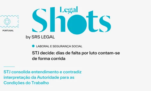 SRS Legal Shots: STJ decide: dias de falta por luto contam-se de forma corrida