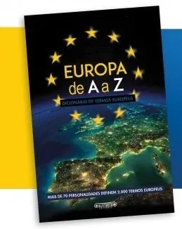 “Europa de A a Z: Dicionário de Termos Europeus” 