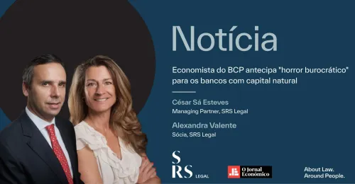 "BCP economist anticipates "bureaucratic horror" for banks with natural capital" (with Alexandra Valente and César Sá Esteves)