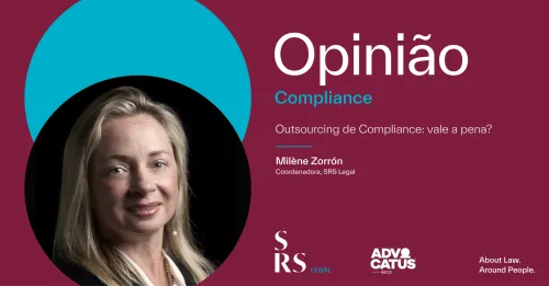 "Outsourcing de Compliance: vale a pena?" (por Milène Zorrón)