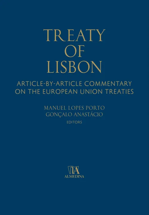 Treaty of Lisbon Article-by-Article Commentary lançado em Bruxelas com a coordenação de Manuel Lopes Porto e Gonçalo Anastácio