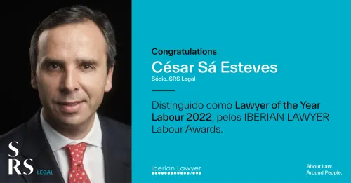  César Sá Esteves is Iberian Lawyer's "Lawyer of the Year Labour Portugal 2022"