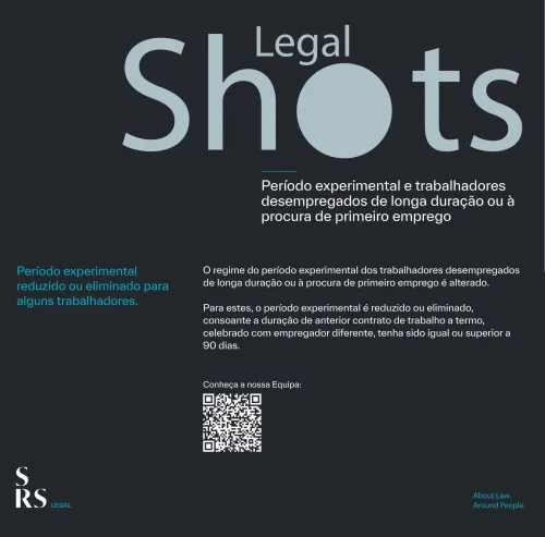 SRS Legal Shots - Período experimental e trabalhadores desempregados de longa duração ou à procura de primeiro emprego