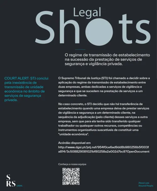 SRS Legal Shots - O regime de transmissão de estabelecimento na sucessão da prestação de serviços de segurança e vigilância privada.