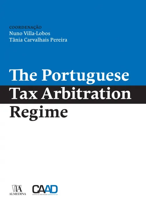 The Portuguese Tax Arbitration Regime