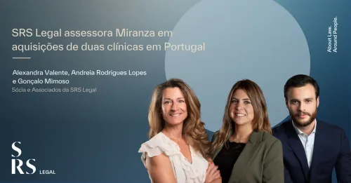 SRS Legal advises Miranza on the acquisition of two clinics in Portugal.