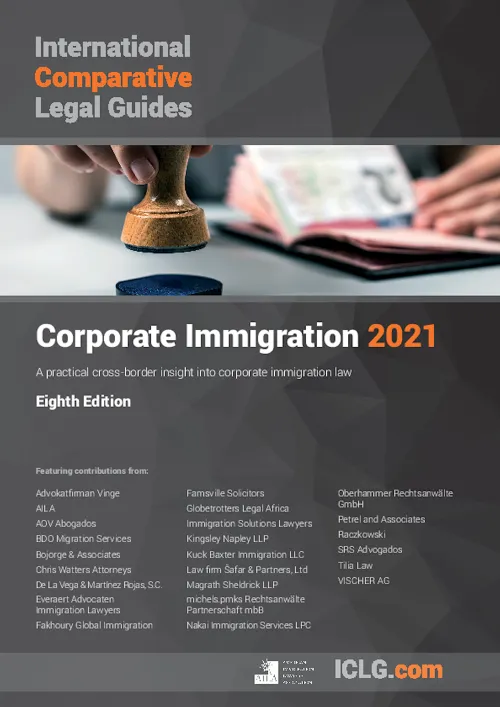 International Comparative Legal Guide - Corporate Immigration 2021