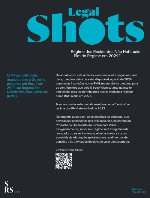 SRS Legal Shots - Regime dos Residentes Não Habituais – Fim do Regime em 2024?