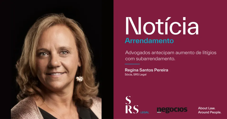 Advogados antecipam aumento de litígios com subarrendamento (com Regina Santos Pereira)