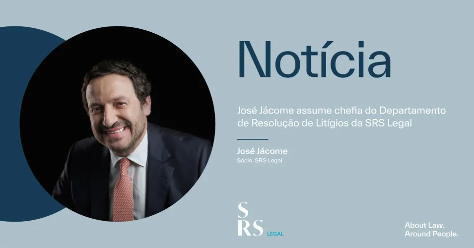 "José Jácome assume coordenação do Departamento de Resolução de Litígios da SRS Legal"