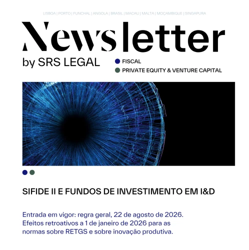 Newsletter Fiscal e Private Equity & Venture Capital | SIFIDE II e fundos de investimento em I&D