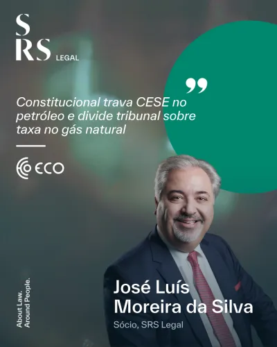 &ldquo;Constitutional Court blocks CESE on oil and splits court over natural gas tax&rdquo; (with Jos&eacute; Lu&iacute;s Moreira da Silva)