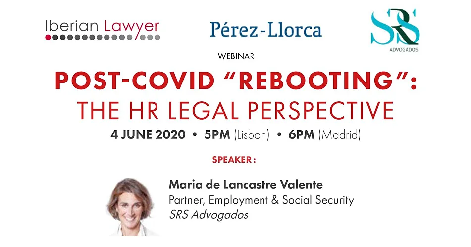 Maria de Lancastre Valente as speaker on the WEBINAR | Post-Covid “Rebooting”: The HR Legal Perspective