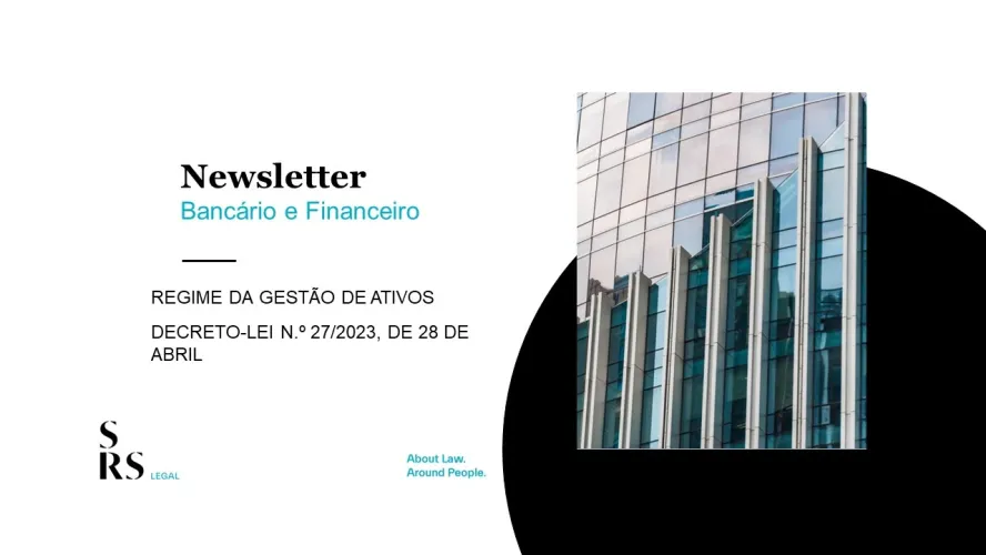 Newsletter Bancário e Financeiro - Regime da Gestão de Ativos