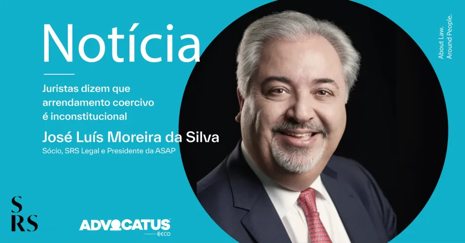 Jurists say that forced lease is unconstitutional (with José Luís Moreira da Silva)