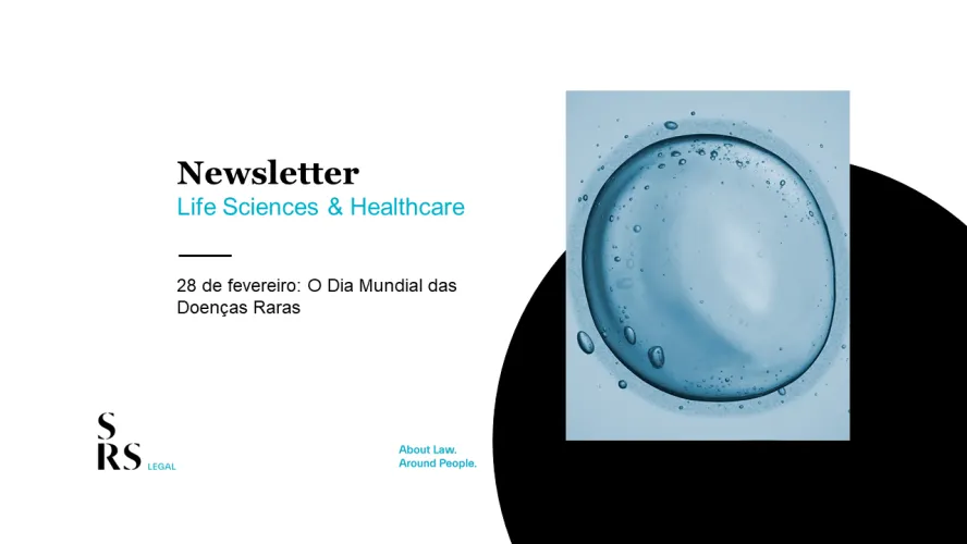 Newsletter Life Sciences & Healthcare  - 28 de fevereiro: O Dia Mundial das Doenças Raras