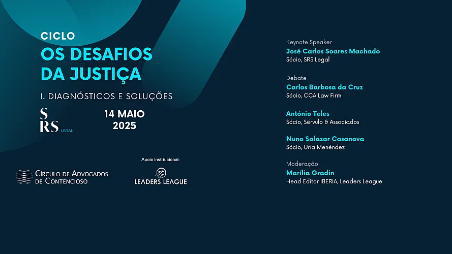 A SRS Legal e o Círculo de Advogados de Contencioso (CAC) - com o apoio da Leaders League - promovem a primeira de quatro conferências/debates do Ciclo "Os Desafios da Justiça".