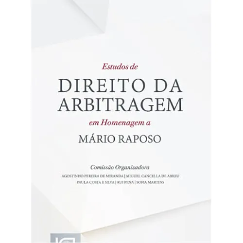 Soares Machado assina capítulo nos "Estudos de Direito da Arbitragem em Homenagem a Mário Raposo"