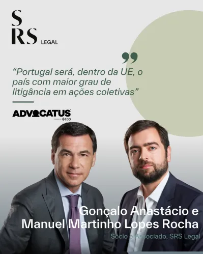 Advocatus Summit: “Portugal será, dentro da UE, o país com maior grau de litigância em ações coletivas” (com Gonçalo Anastácio e Manuel Martinho Lopes Rocha)