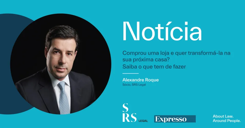 "Comprou uma loja e quer transformá-la na sua próxima casa? Saiba o que tem de fazer" (com Alexandre Roque)