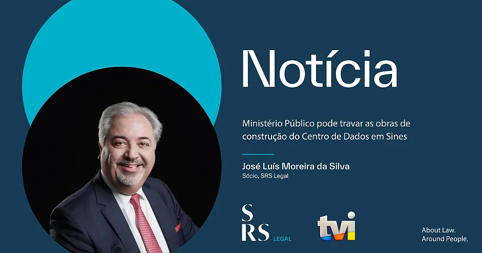 "Public Prosecutor's Office may halt construction of Data Centre in Sines" (with José Luís Moreira da Silva)